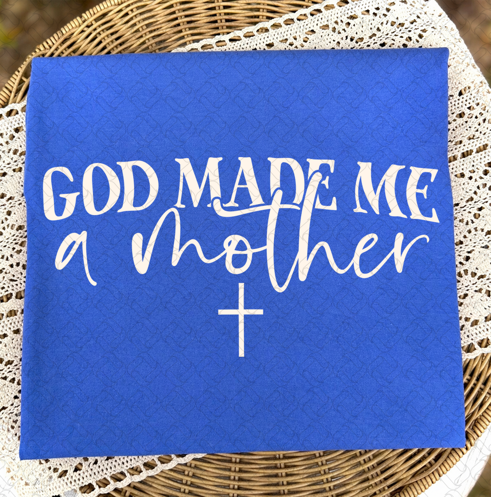 God Made Me Mother in Cream