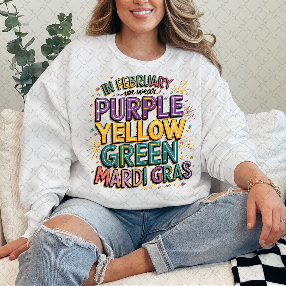 In February Purple Yellow Green Mardi Gras