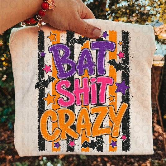 Bat Shit Crazy