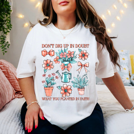 Dont Dig Up In Doubt