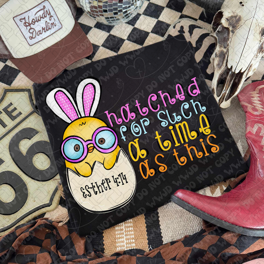 Hatched For Such A Time As This Easter 