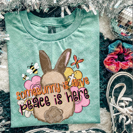Some Bunny Is Alive Easter