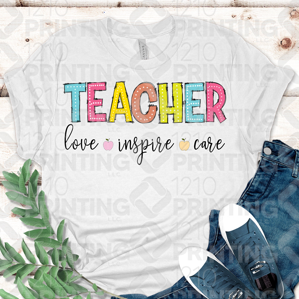 Teacher Love, Inspire, Care DTF