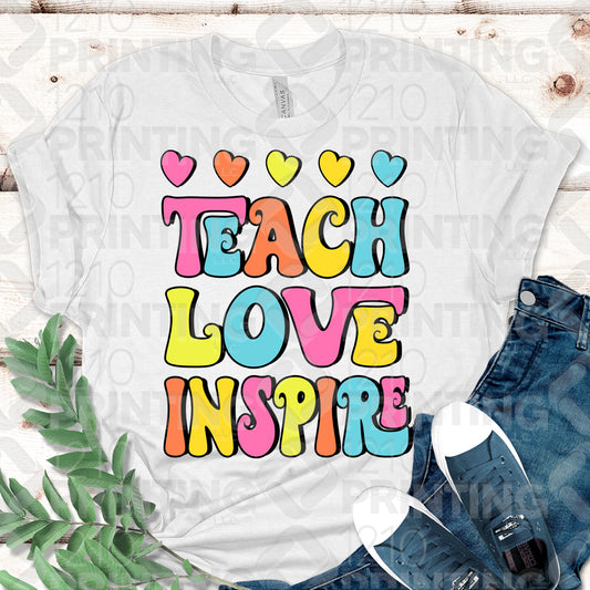 Teach Love Inspire DTF