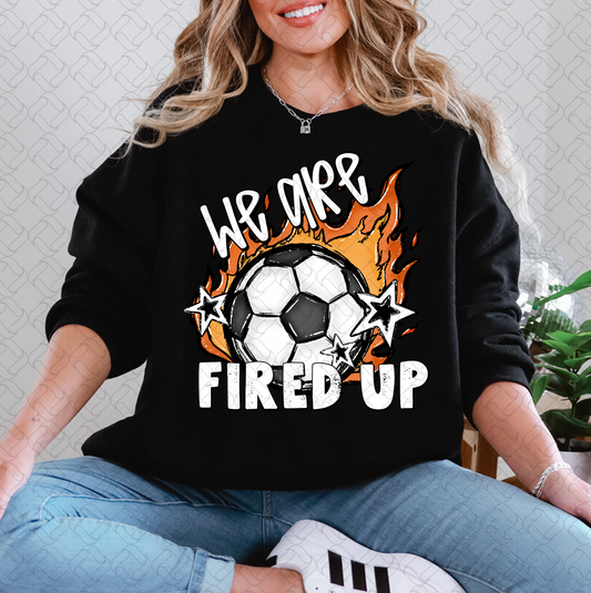 We Are Fired Up Soccer