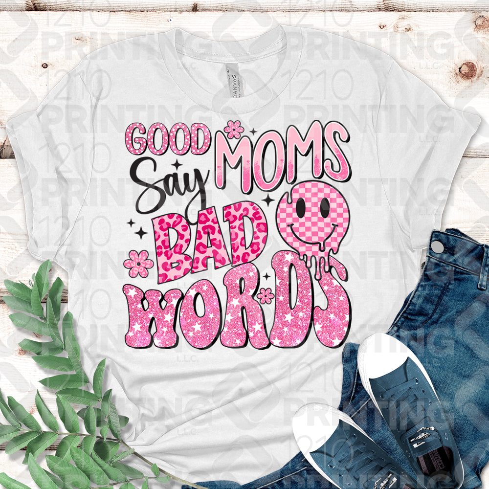 Good Moms Say Bad Words DTF