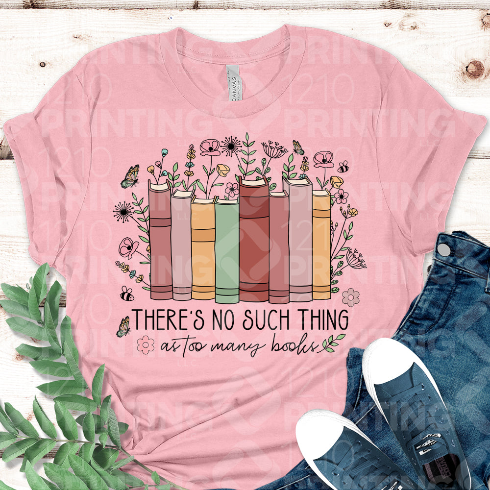 There Is No Such Thing + Flowers DTF